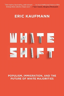 Whiteshift: Populism, Immigration, and the Future of White Majorities book