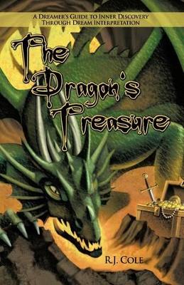 The Dragon's Treasure: A Dreamer's Guide to Inner Discovery Through Dream Interpretation book