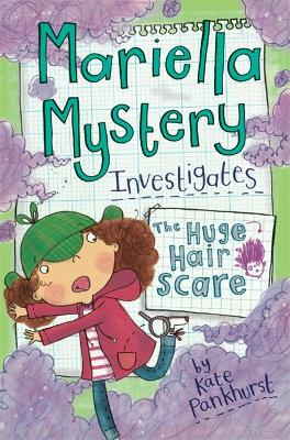 Mariella Mystery: The Huge Hair Scare book