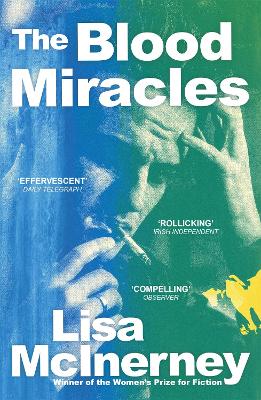 The Blood Miracles by Lisa McInerney