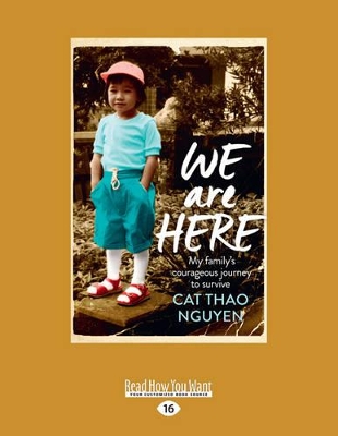 We Are Here by Cat Thao Nguyen