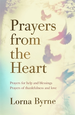 Prayers from the Heart by Lorna Byrne