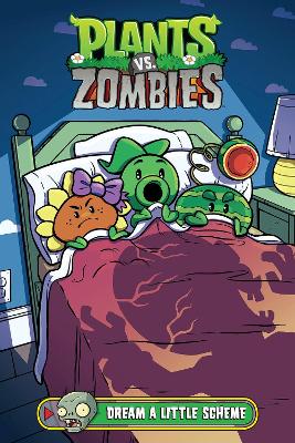 Plants Vs. Zombies Volume 19: Dream A Little Scheme book