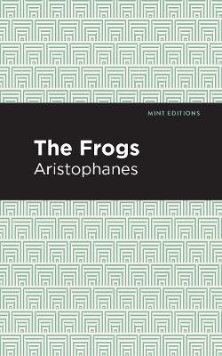 The Frogs by Aristophanes