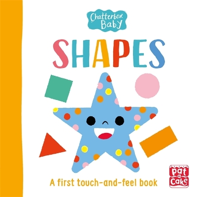 Chatterbox Baby: Shapes: A touch-and-feel board book to share book