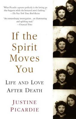 If the Spirit Moves You by Justine Picardie