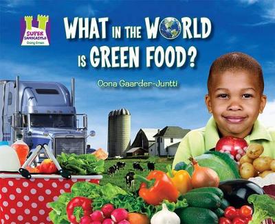 What in the World Is Green Food? book