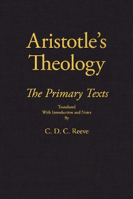 Aristotle's Theology: The Primary Texts by Aristotle