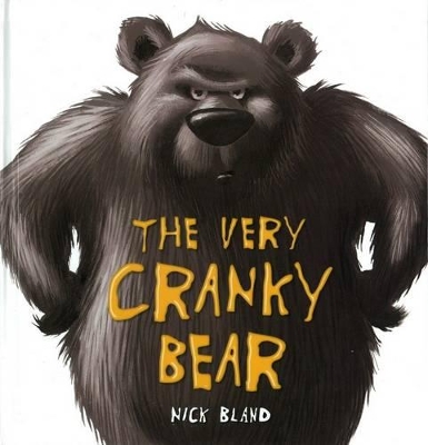 The Very Cranky Bear by Nick Bland
