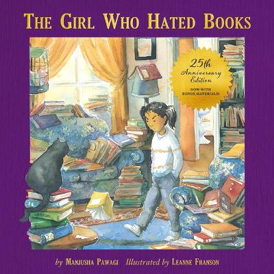 The Girl Who Hated Books: 25th Anniversary Edition by Manjusha Pawagi