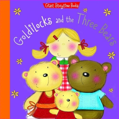 Giant Storytime Books: Goldilocks and the Three Bears book