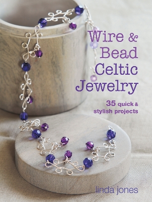 Wire and Bead Celtic Jewelry book