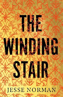 The Winding Stair by Jesse Norman