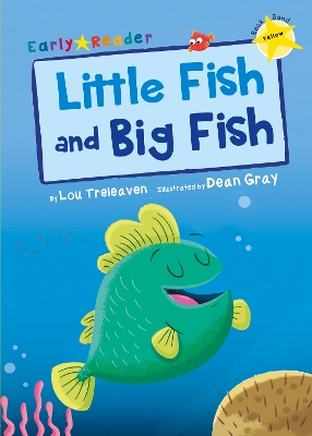 Little Fish and Big Fish: (Yellow Early Reader) book