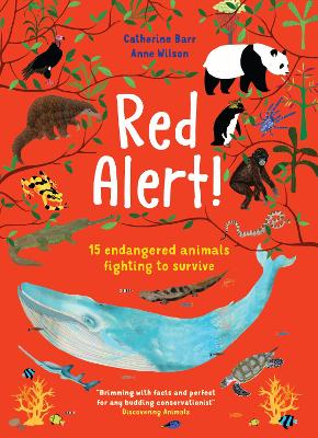 Red Alert!: 15 Endangered Animals Fighting to Survive by Catherine Barr