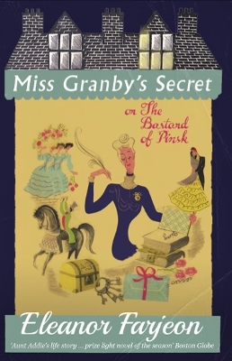 Miss Granby's Secret: or The Bastard of Pinsk book