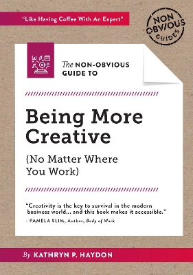 The Non-Obvious Guide to Being More Creative book