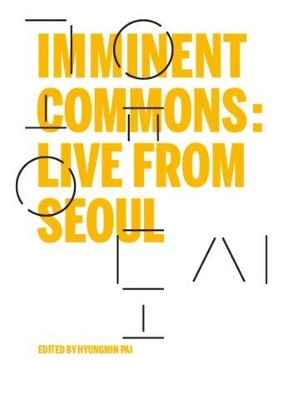 Imminent Commons: Live from Seoul book