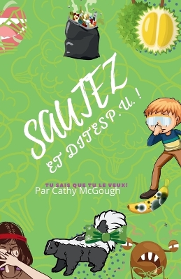 Sautez Et Dites P.U.! book