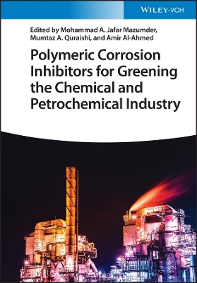 Polymeric Corrosion Inhibitors for Greening the Chemical and Petrochemical Industry book