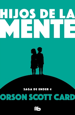 Hijos de la mente / Children of the Mind by Orson Scott Card