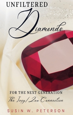 Unfiltered Diamonds For The Next Generation book