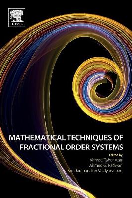 Mathematical Techniques of Fractional Order Systems book