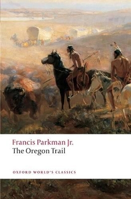 The Oregon Trail by Francis Parkman