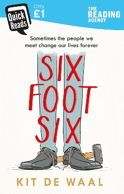 Six Foot Six by Kit de Waal