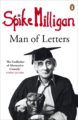 Spike Milligan: Man of Letters book
