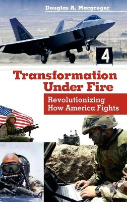 Transformation Under Fire book