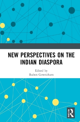 New Perspectives on the Indian Diaspora by Ruben Gowricharn