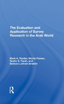 The Evaluation And Application Of Survey Research In The Arab World by Mark Tessler