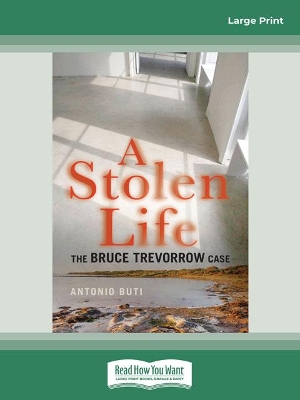 A Stolen Life: The Bruce Trevorrow Case by Antonio Buti