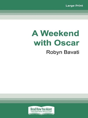 A Weekend with Oscar by Robyn Bavati