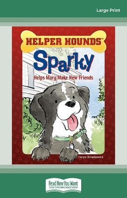 Sparky Helps Mary Make New Friends book