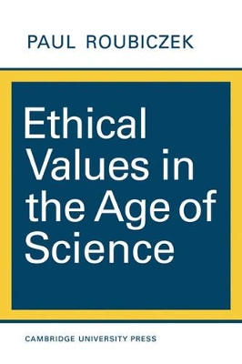 Ethical Values in the Age of Science book