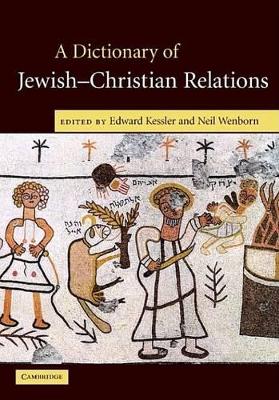 Dictionary of Jewish-Christian Relations book