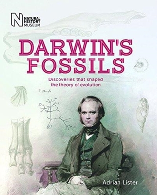 Darwin's Fossils by Adrian Lister