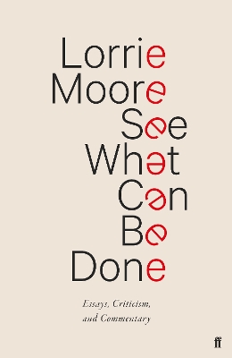 See What Can Be Done by Lorrie Moore