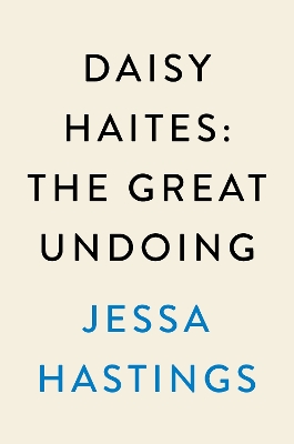 Daisy Haites: The Great Undoing book