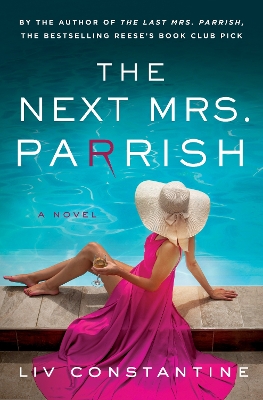 The Next Mrs. Parrish: A Novel book