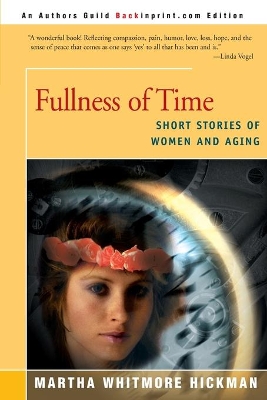 Fullness of Time: Short Stories of Women and Aging book