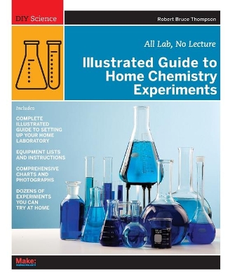 Illustrated Guide to Home Chemistry Experiments book