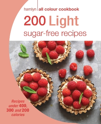 Hamlyn All Colour Cookery: 200 Light Sugar-free Recipes: Hamlyn All Colour Cookbook by Joy Skipper