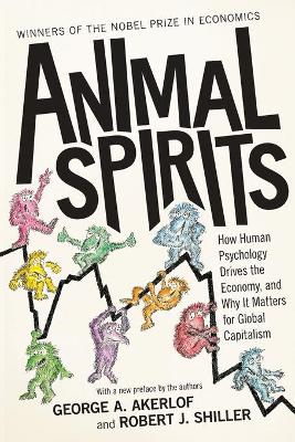 Animal Spirits by George A. Akerlof