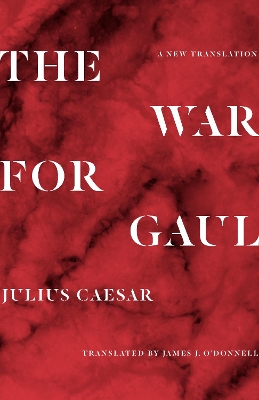 The War for Gaul: A New Translation book