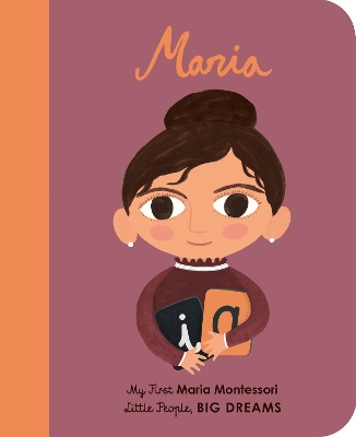 Maria Montessori: My First Maria Montessori: Volume 23 by Maria Isabel Sanchez Vegara