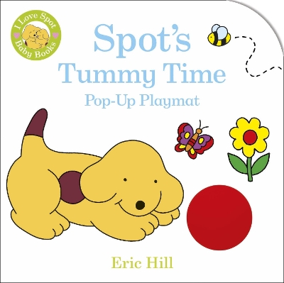 Spot's Tummy Time Pop-up Playmat book