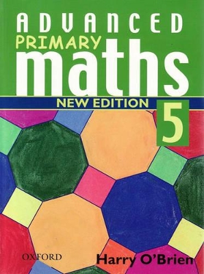 The New Advanced Primary Maths: Bk. 5 book